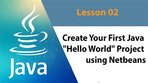 Create Your First Java Hello World Project Using Netbeans Youtube