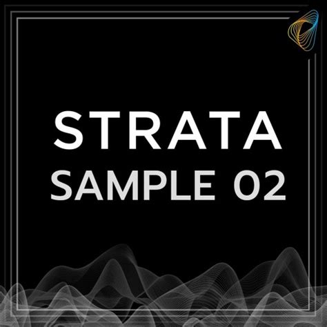 Stream Strata Sample 02 - Strata (demo) by Strata Library | Listen ...