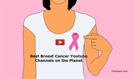 30 Breast Cancer Youtubers You Must Follow In 2025