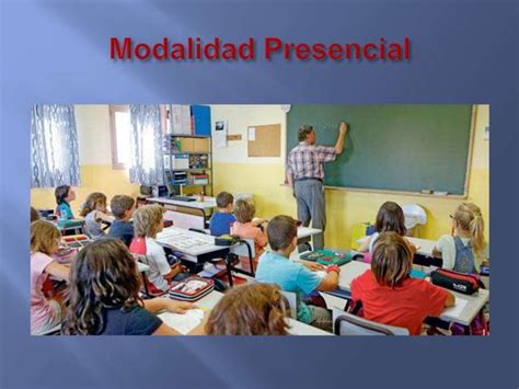 Modalidad De Ense Anza Presencial Ppt