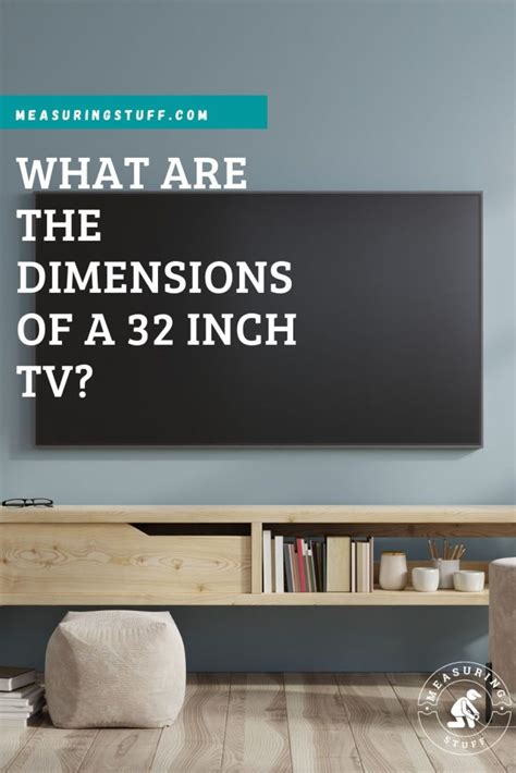 What Are The Dimensions Of A 32 Inch TV? - Measuring Stuff