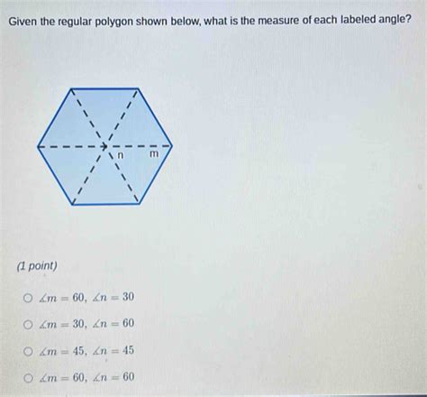 Solved Given The Regular Polygon Shown Below What Is The Measure Of