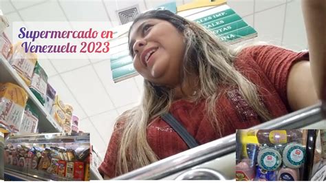 C Mo Est N Los Supermercados En Venezuela Est N Abastecidos