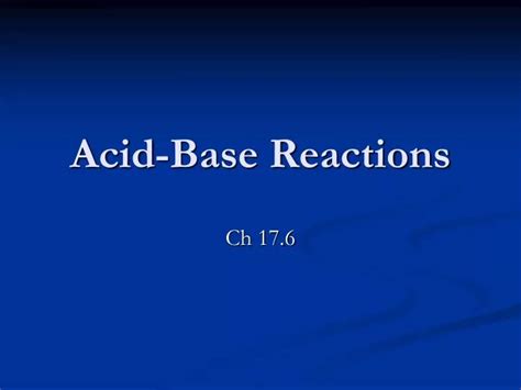 PPT - Acid-Base Reactions PowerPoint Presentation, free download - ID:2974513