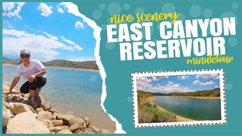 Nice Scenery East Canyon Reservoir Utah MinuteTour YouTube