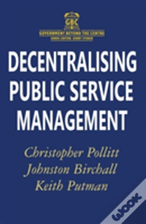 Decentralising Public Service Management De Christopher Pollitt Etc