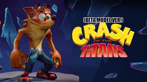 Crash Bandicoot 4 Crash Of The Titans Beta Model Mod Youtube