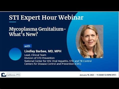 Sti Expert Hour Webinar Mycoplasma Genitalium Whats New Youtube