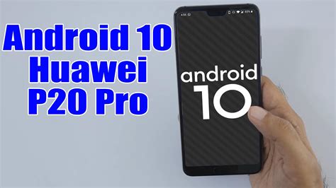 Install Android 10 On Huawei P20 Pro AOSP GSI Treble ROM How To