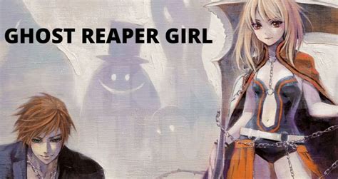 Why Is Ghost Reaper Girl Considered a Problematic Manga in Shonen Jump ...