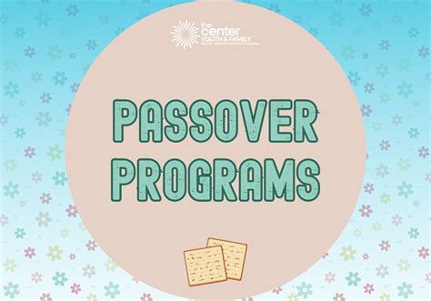 Youth Passover Programs The Center