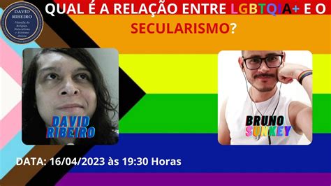 Live Qual A Rela O Entre Lgbtqia E O Secularismo Youtube