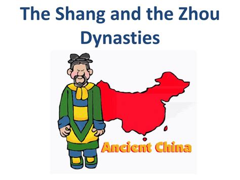 PPT - The Shang and the Zhou Dynasties PowerPoint Presentation, free ...