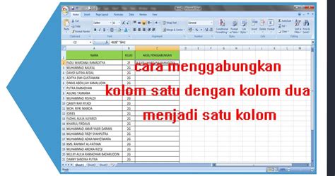 Cara Menyatukan Dua Kolom Menjadi Satu Kolom Di Excel