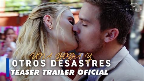 Una Boda Y Otros Desastres Youtube