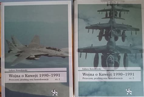 Wojna O Kuwejt 1990 1991 Kowalewski Osprey Infort Tarnobrzeg Kup