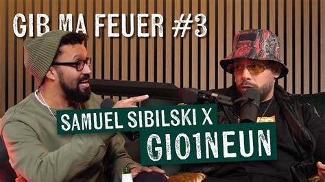 Samuel Sibilski Gib Ma Feuer Gio Neun Youtube