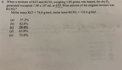 Solved When A Mixture Of Kcl And Kclo3 Weighing 180 Grams