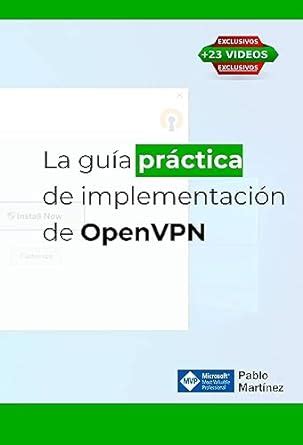 La Gu A Pr Ctica De Openvpn Aprende Todo Lo Que Necesitas Para