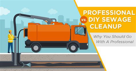 Professional vs. DIY Sewage Cleanup - Why You Should Go With A Professional