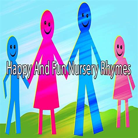 Amazon Music Canciones Para NiñosのHappy And Fun Nursery Rhymes