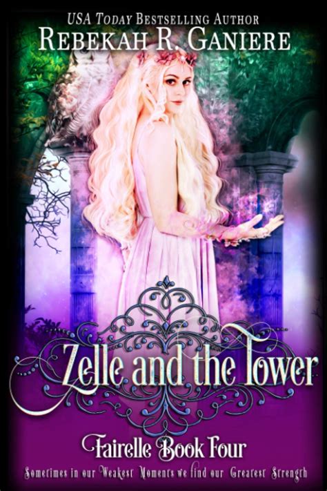 Amazon Zelle And The Tower Fairelle Series 9781633000087