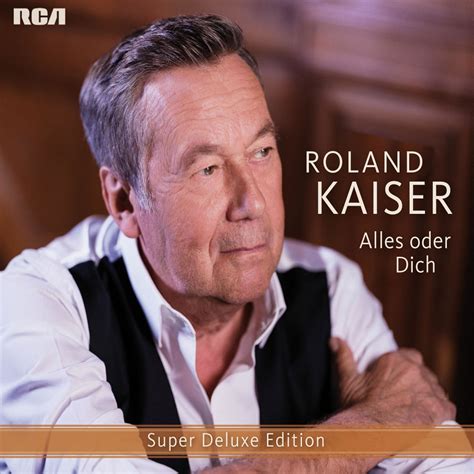 Roland Kaiser Alles Oder Dich Super Deluxe Edition 2019 FLAC HD