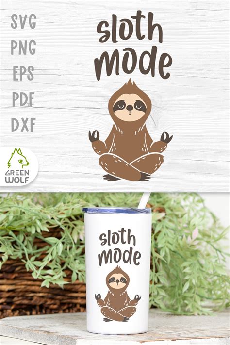 Sloth Mode Svg Meditating Sloth Svg Yoga Sloth Layered Svg