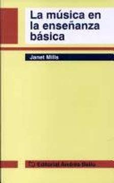 Comprar La M Sica En La Ense Anza B Sica De Janet Mills Buscalibre