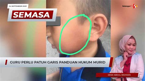 SEMASA 6 Petang 24 September 2023 Guru Perlu Patuh Garis Panduan