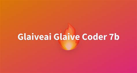 Glaiveai Glaive Coder B A Hugging Face Space By Olanigan