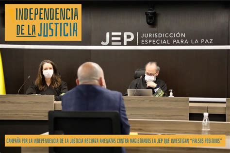 Campaña Por La Independencia De La Justicia Rechaza Amenazas Contra