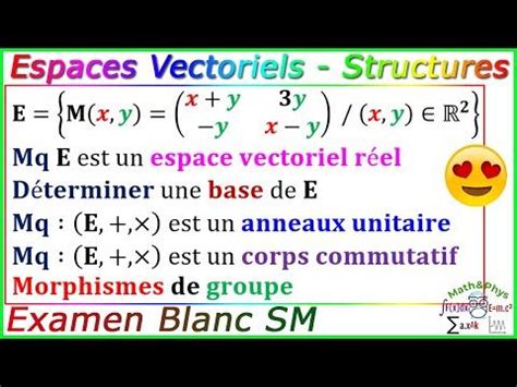 Les Espaces Vectoriels Structures Alg Briques Examen Blanc Sm