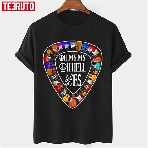 My Oh Hell Yes Retro Rock Guitar Music Unisex T Shirt Teeruto