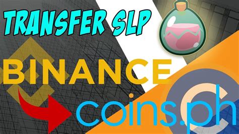 How To Transfer Slp From Binance To Coinsph Tutorial 2022 Youtube