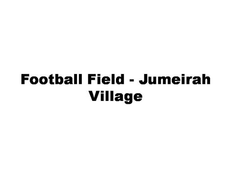 Football Field Jumeirah Village Soccer Fields In Dubai Get Contact Number Address