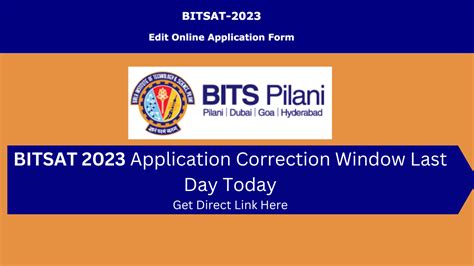 BITSAT 2023 Application Correction Window Closes Today Make Changes