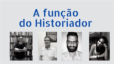 Qual é A Função Do Historiador - NAZAEDU