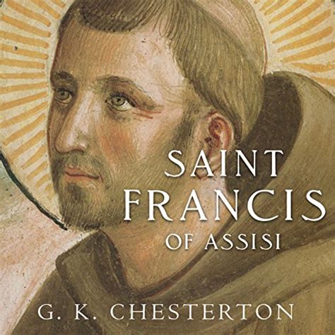 Saint Francis Of Assisi By G K Chesterton Chesterton Books Audiobook Au