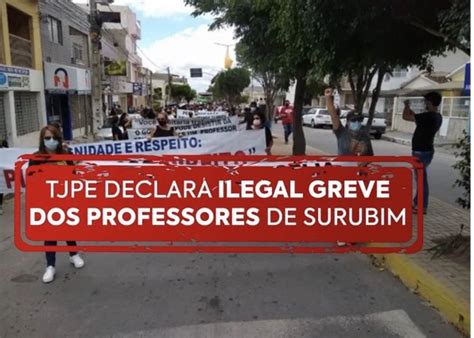 TJPE Declara Ilegal Greve Dos Professores De Surubim FalaPE