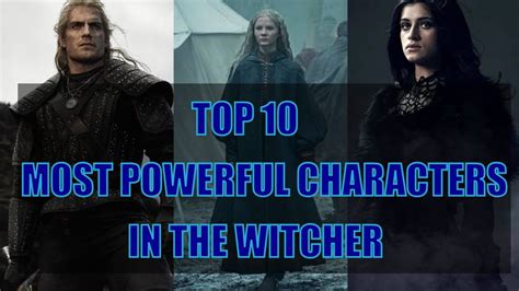 The Witcher Top Most Powerful Characters Youtube