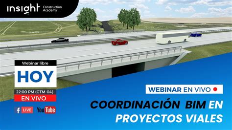 Taller Libre Coordinaci N Bim En Proyectos Viales Youtube