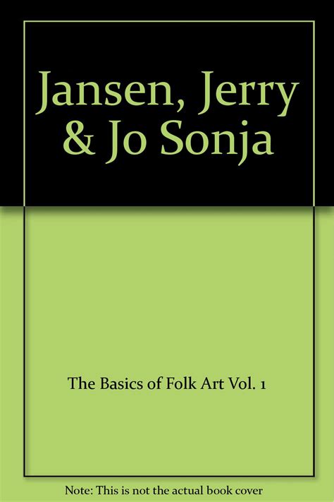 Jansen Jerry Jo Sonja The Basics Of Folk Art Vol 1 Amazon Books