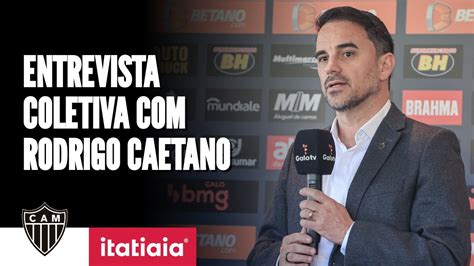 Entrevista Coletiva De Rodrigo Caetano Diretor De Futebol Do Atl Tico