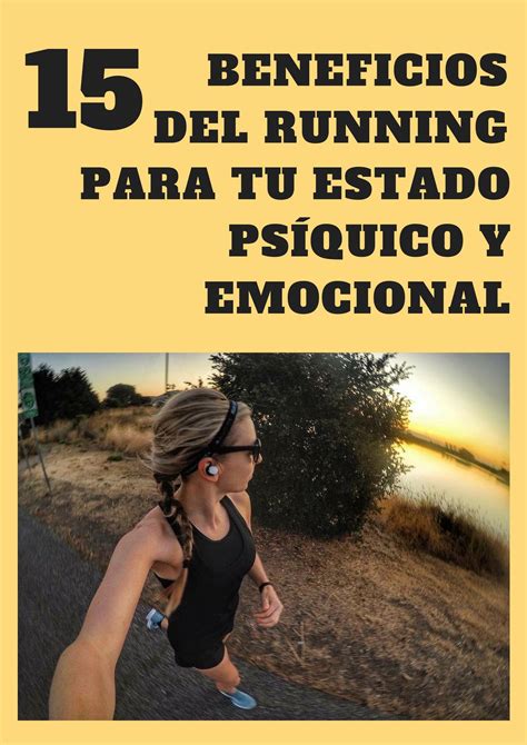 Beneficios Del Running Para Tu Estado Ps Quico Y Emocional