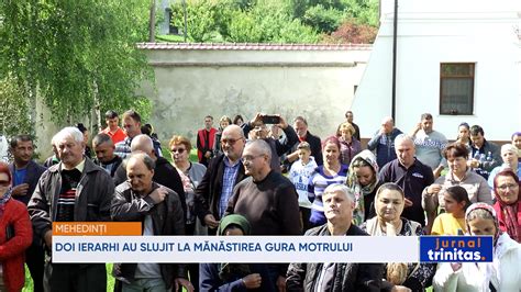 Doi Ierarhi Au Slujit La M N Stirea Gura Motrului Trinitas Tv