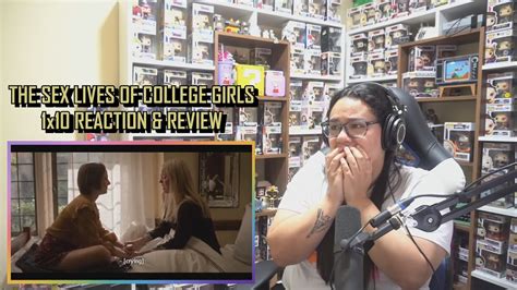 The Sex Lives Of College Girls 1x10 Reaction And Review The Truth S01e10 I Julidg Youtube