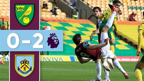 🎯 Pinpoint Overhead Kick The Goals Norwich V Burnley 2019 20 Youtube