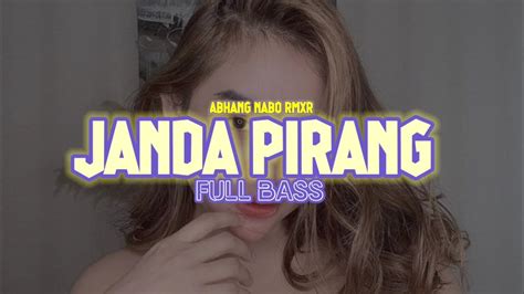 Janda Pirang Remix Terbaru Full Bass By Abhang Nabo Rmxr Youtube