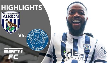 What A Goal West Brom Vs Aldershot Town Fa Cup Highlights